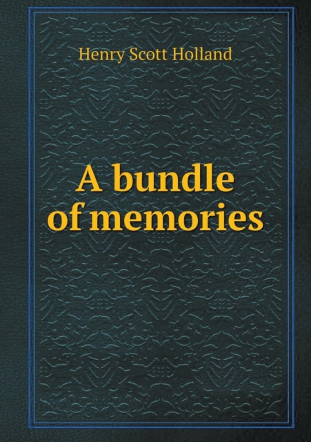A Bundle of Memories, Paperback / softback Book