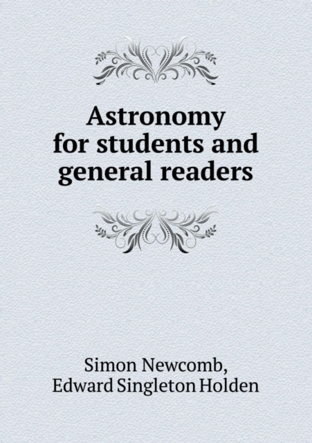 Astronomy for Students and General Readers, Paperback / softback Book