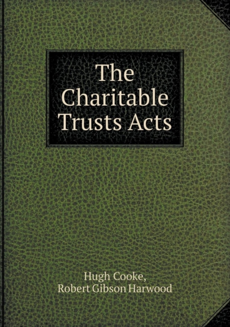 The Charitable Trusts Acts, Paperback / softback Book