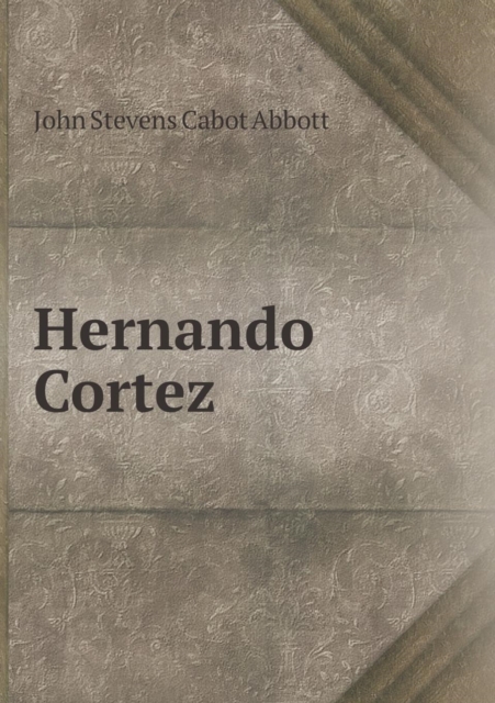 Hernando Cortez, Paperback / softback Book