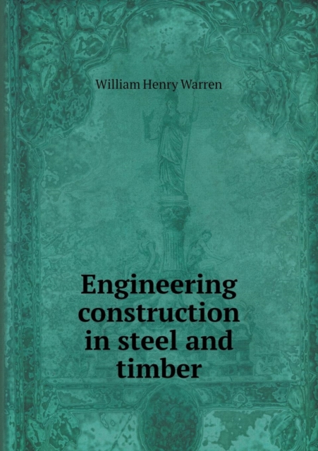 Engineering Construction in Steel and Timber, Paperback / softback Book