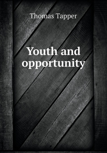 Youth and Opportunity, Paperback / softback Book
