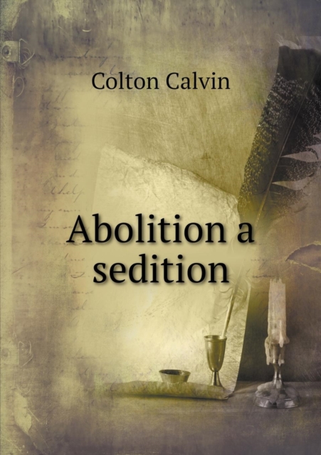 Abolition a Sedition, Paperback / softback Book