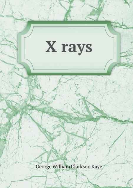 X Rays, Paperback / softback Book