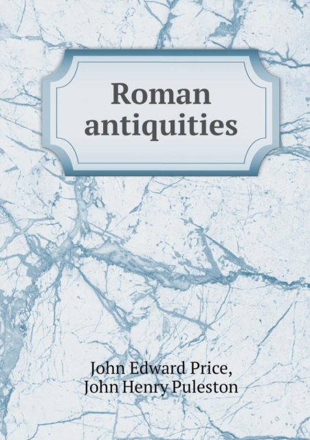 Roman Antiquities, Paperback / softback Book