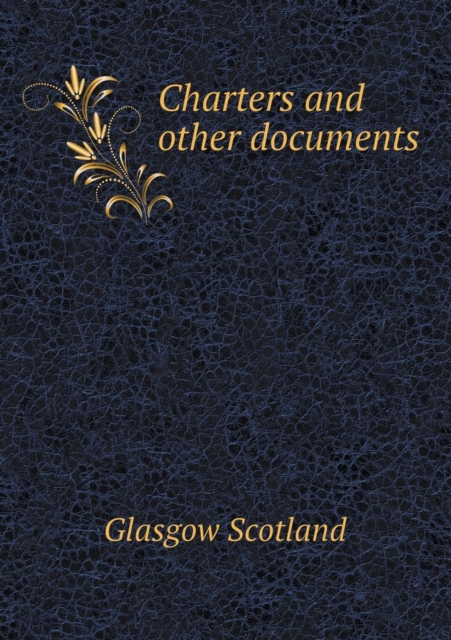 Charters and Other Documents, Paperback / softback Book