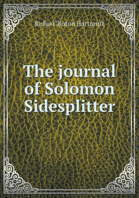 The Journal of Solomon Sidesplitter, Paperback / softback Book
