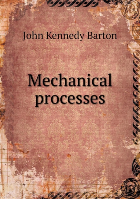 Mechanical Processes, Paperback / softback Book