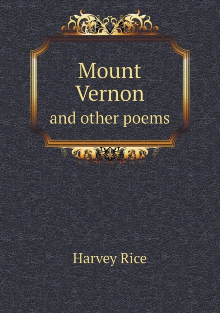 Mount Vernon and Other Poems, Paperback / softback Book