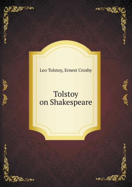 Tolstoy on Shakespeare, Paperback / softback Book