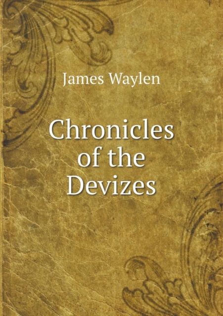 Chronicles of the Devizes, Paperback / softback Book