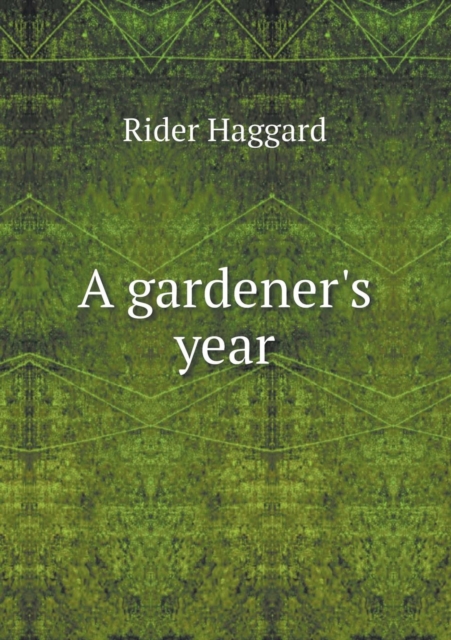 A Gardener's Year, Paperback / softback Book