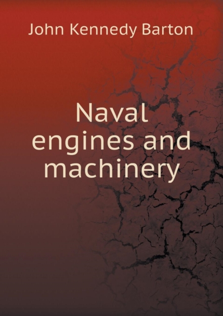 Naval Engines and Machinery, Paperback / softback Book