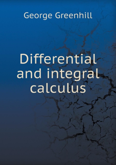 Differential and Integral Calculus, Paperback / softback Book