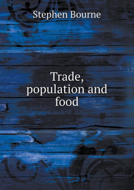 Trade, Population and Food, Paperback / softback Book