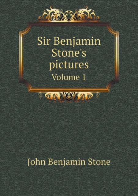 Sir Benjamin Stone's Pictures Volume 1, Paperback / softback Book