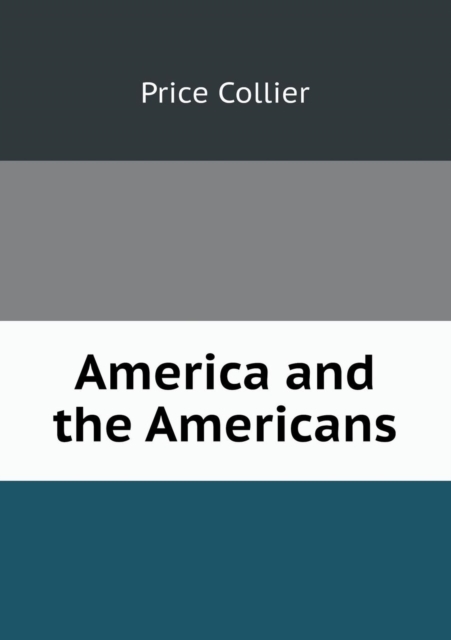America and the Americans, Paperback / softback Book
