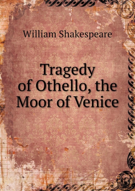 Tragedy of Othello, the Moor of Venice, Paperback / softback Book