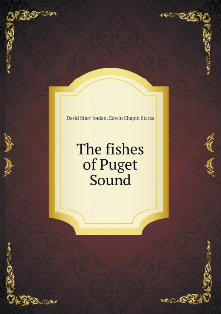 The Fishes of Puget Sound, Paperback / softback Book