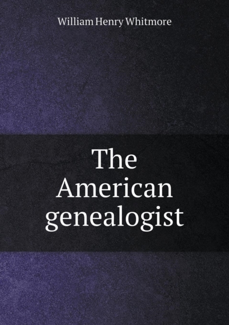 The American Genealogist, Paperback / softback Book
