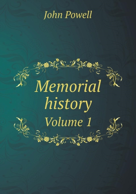 Memorial History Volume 1, Paperback / softback Book