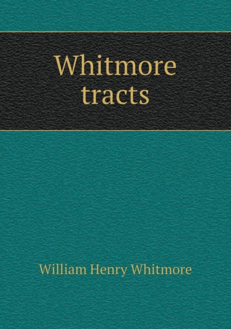 Whitmore Tracts, Paperback / softback Book