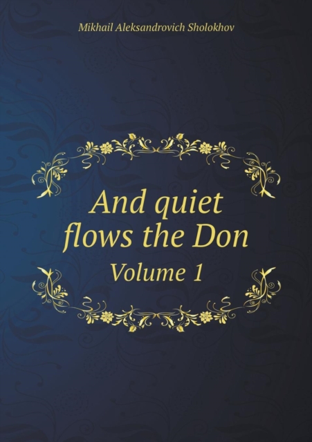And Quiet Flows the Don Volume 1, Paperback / softback Book