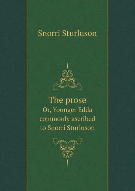 The Prose Or, Younger Edda Commonly Ascribed to Snorri Sturluson, Paperback / softback Book