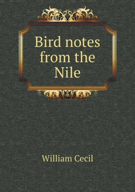 Bird Notes from the Nile, Paperback / softback Book