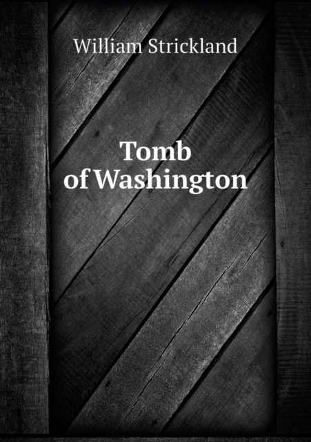 Tomb of Washington, Paperback / softback Book