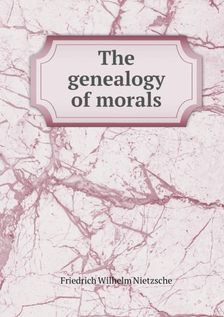 The Genealogy of Morals, Paperback / softback Book