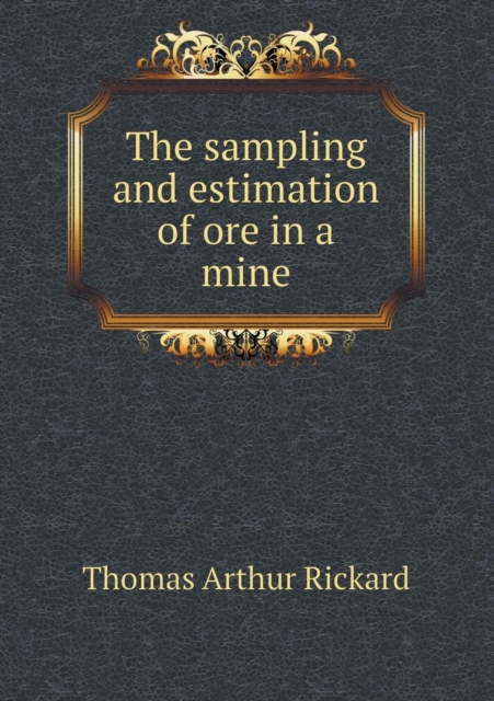 The Sampling and Estimation of Ore in a Mine, Paperback / softback Book