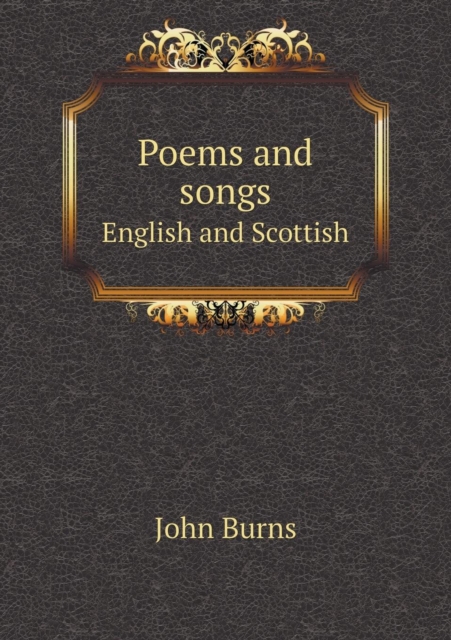 Poems and Songs English and Scottish, Paperback / softback Book