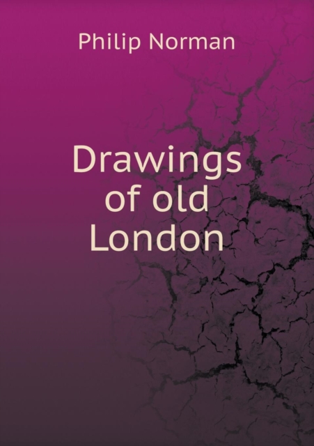 Drawings of Old London, Paperback / softback Book
