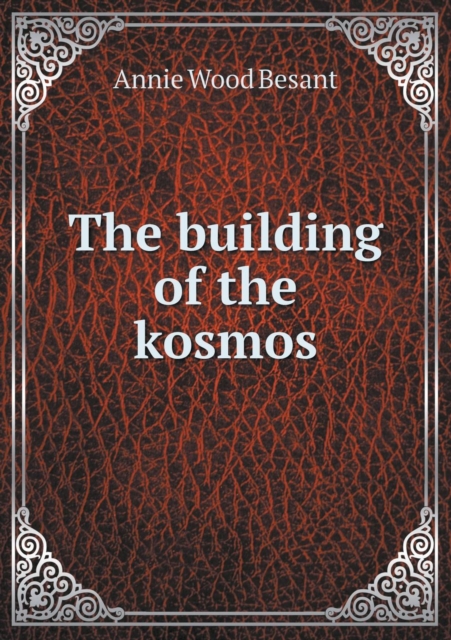 The Building of the Kosmos, Paperback / softback Book