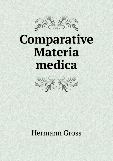Comparative Materia Medica, Paperback / softback Book