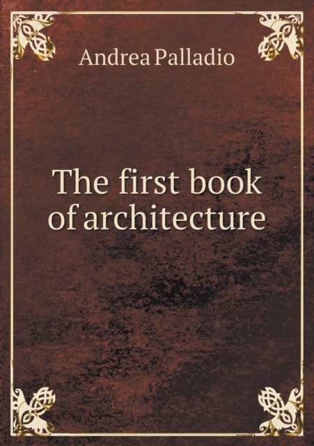 The first book of architecture, Paperback / softback Book