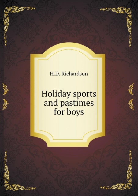 Holiday Sports and Pastimes for Boys, Paperback / softback Book