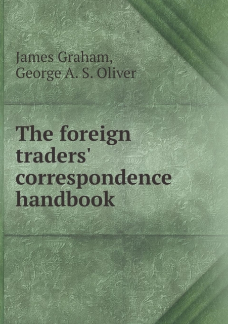 The Foreign Traders' Correspondence Handbook, Paperback / softback Book