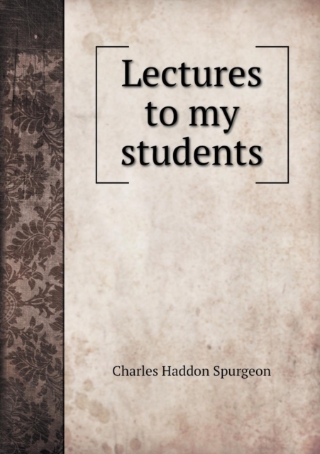 Lectures to My Students, Paperback / softback Book