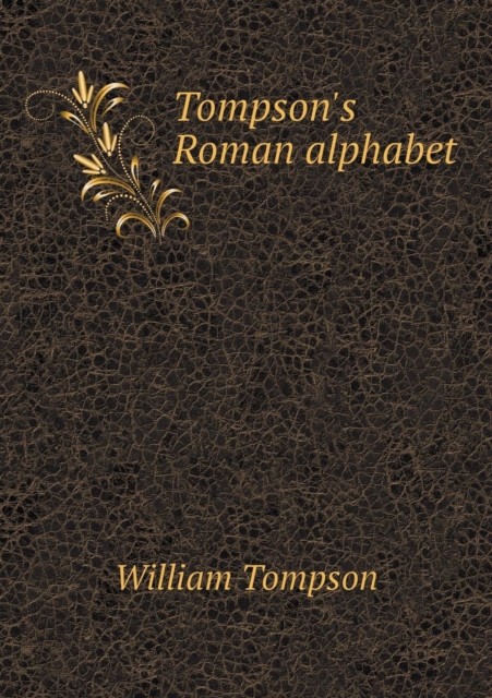 Tompson's Roman Alphabet, Paperback / softback Book