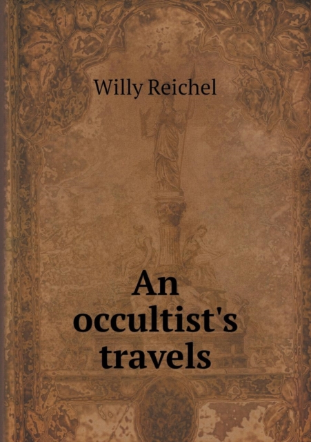 An Occultist's Travels, Paperback / softback Book