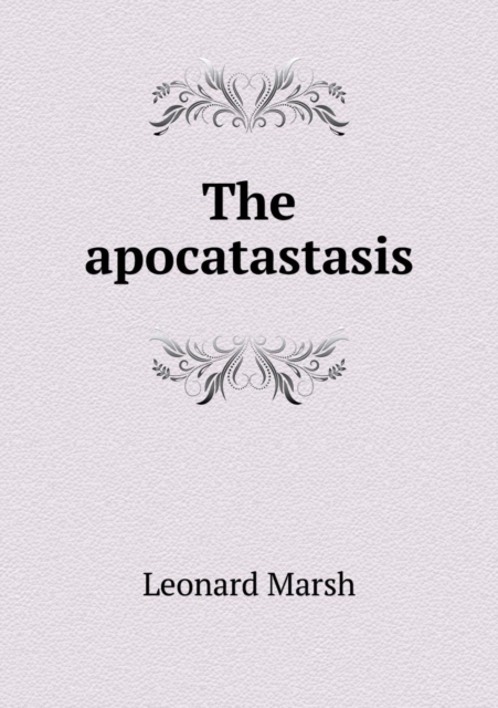 The Apocatastasis, Paperback / softback Book