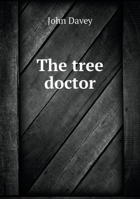 The tree doctor, Paperback / softback Book
