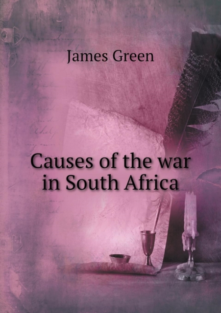 Causes of the War in South Africa, Paperback / softback Book