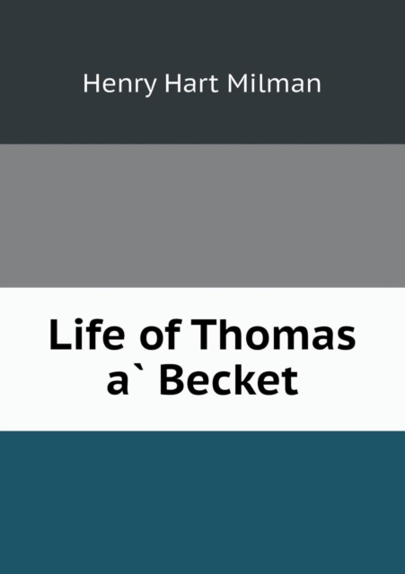 Life of Thomas A&#768; Becket, Paperback / softback Book