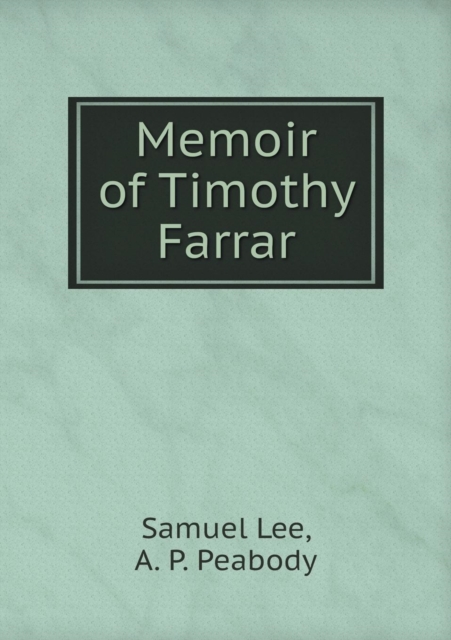 Memoir of Timothy Farrar, Paperback / softback Book