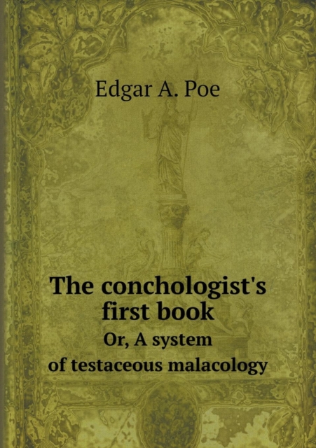 The Conchologist's First Book Or, a System of Testaceous Malacology, Paperback / softback Book