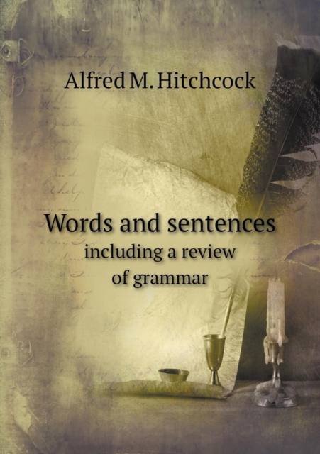 Words and Sentences Including a Review of Grammar, Paperback / softback Book