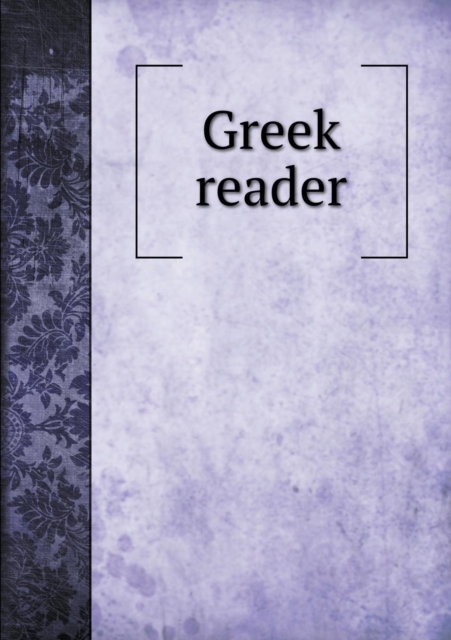 Greek Reader, Paperback / softback Book